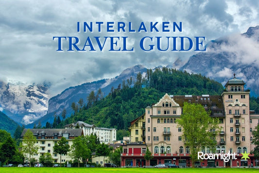Interlaken Travel Guide