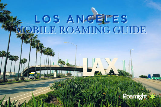 Los Angeles mobile roaming guide 2025