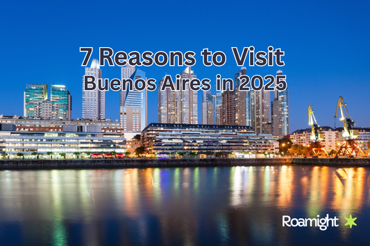 7 Reasons to Visit Buenos Aires in 2025