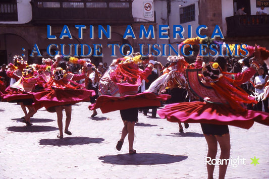 How to Use eSIMs in Latin America: A Summer Travel Guide