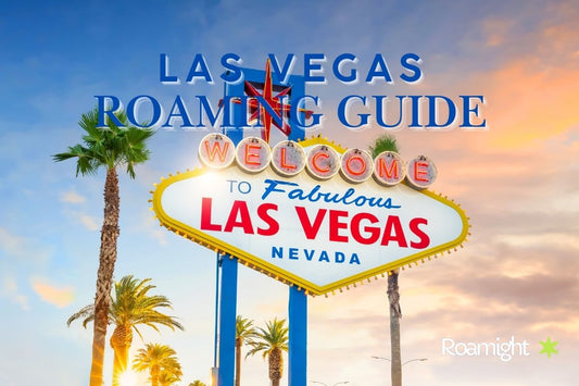 Las Vegas Mobile Roaming Guide 2025: Stay Connected