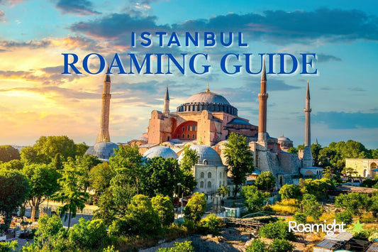 Istanbul Mobile Roaming Guide