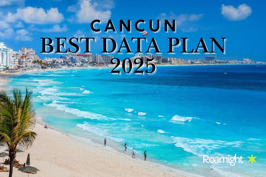 Best Data Plan for cancun travel