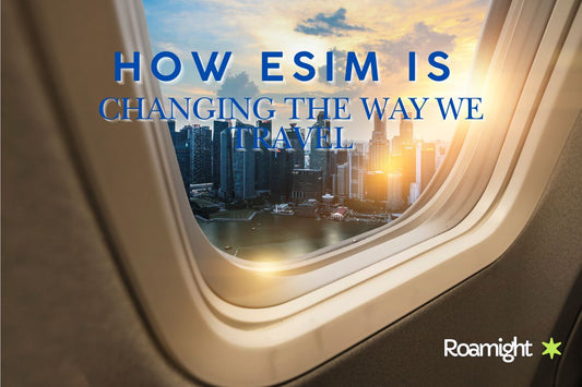 How eSIM is Changing the Way We Travel in 2025