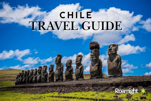 Travel Guide Chile 2025