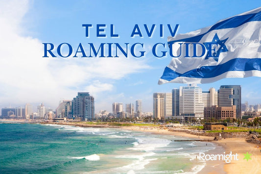 Tel Aviv Mobile roaming guide 2025