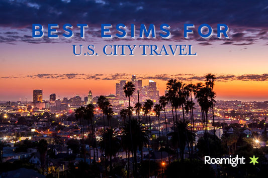 Best eSIMs for U.S. City Travel: From NYC to LA