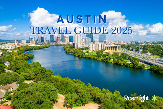 Austin Travel Guide 2025