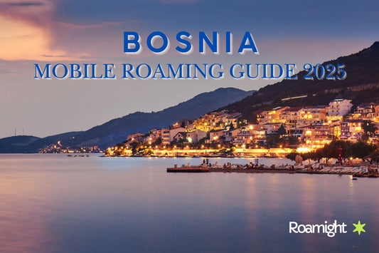 Bosnia Mobile roaming guide 2025