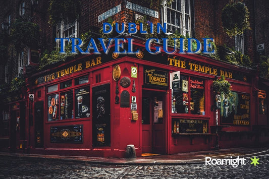 Dublin Travel Guide