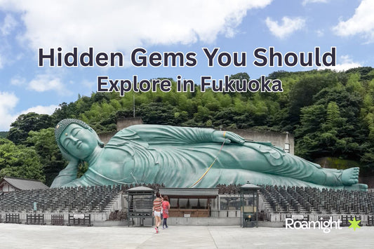 Hidden Gems You Should Explore in Fukuoka